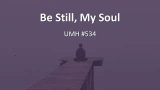 Hymn, Be Still My Soul, UMH534, Performed by Wesley Choir