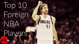 Top 10 Foreign NBA Players of All Time