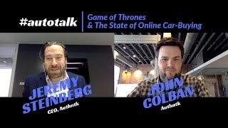 #autotalk: Authntk CEO Talks GOT & Online Car-Buying