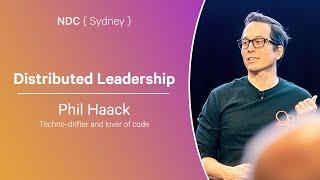 Distributed Leadership - Phil Haack - NDC Sydney 2024