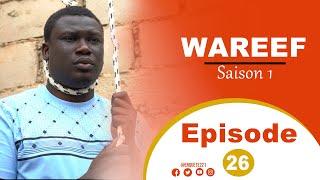 Série - WAREEF - Saison 1 - Episode 26 / #FIN_DE_SAISON