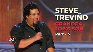 Steve Treviño • Grandpa Joe’s Son • Part 5 | LOLflix