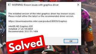 Fix warning known issues with graphics driver fortnite intel