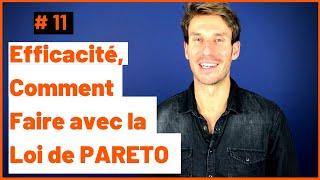 EFFICACITÉ, COMMENT FAIRE AVEC LA LOI DE PARETO