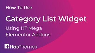 How to Use Category List Widget in Elementor by HT Mega