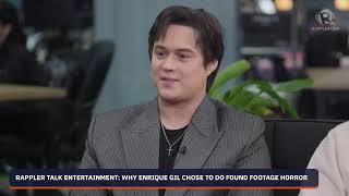 Rappler Talk Entertainment: Why Enrique Gil chose to do found footage horror