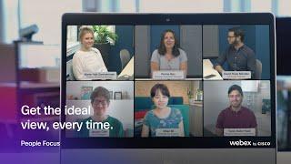 Get the best view for your video conferences with Webex's People Focus