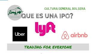 Que es una IPO (Initial Public Offering)? Conviene? Riesgos, Funcionamiento, como analizarlas.