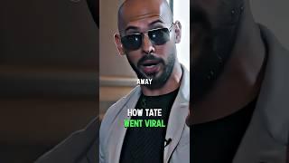 Tate Explains How He Went Viral