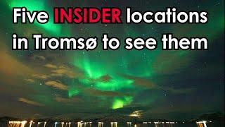 Discover The Top 5 Northern Light Hotspots Near Tromsø