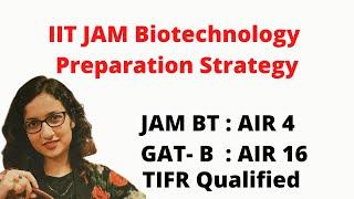 IIT JAM Biotechnology  2023 Preparation Strategy