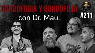 Herejes E211: Gordofobia y Gordofilia con @DoctorMauInforma