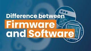 Firmware vs Software - What is the Difference? | DeepSea Developments