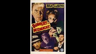 Bowery at Midnight 1942  starring Bela Lugosi and John Archer (Horror)