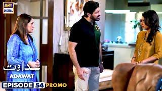 New! Adawat Episode 54 | Promo | ARY Digital