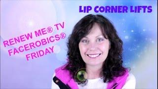 How to Lift the Corners of Your Mouth Using FACEROBICS® Face Exercises