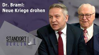 Dr. Braml: Neue Kriege drohen - Standort Berlin