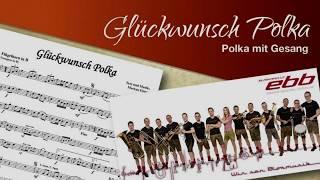 05 Glückwunsch Polka mit Gesang - Wir spielen heute ein Ständchen