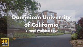 Dominican University of California - Virtual Walking Tour [4k 60fps]