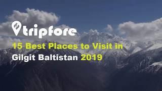 15 Best Places to Visit in Gilgit Baltistan Pakistan 2019