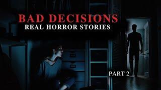 Chilling Consequences: 5 True Horror Stories of Deadly Decisions (Real-Life Nightmares) | Part 2