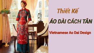 #031 - Hướng Dẫn Cắt Áo Dài Cách Tân Đẹp |le fashion |Vietnamese Ao Dai Design |Dạy cắt may onlien