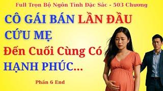 Truyện Ngôn Tình Sủng Cực Hay - VỢ CŨ MANG THAI, ANH YÊU EM (Phần 6 Kết Thúc)