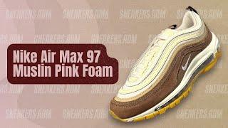 Nike Air Max 97 Muslin Pink Foam - DQ8996-200 - @sneakersadm - #nike #nikeairmax97 #airmax97 #am97