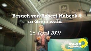 Robert Habeck in Greifswald - 26.04.2019