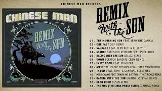 Chinese Man - Remix With The Sun (Full Album)