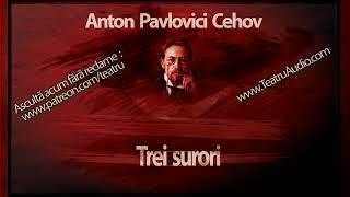 Anton Pavlovici Cehov - Trei surori (1981) #teatruaudio #teatruonline #teatruvechi #teatruonline