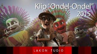 LakonS - Ondel Ondel JKT 2015