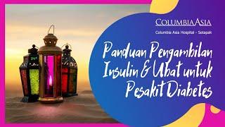 Panduan Pengambilan Insulin & ​Ubat untuk Pesakit Diabetes