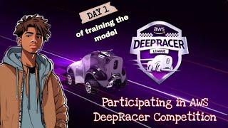 I am participating in the AWS DeepRacer Competition ll Day 1 of training the model.