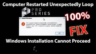 Computer Restarted Unexpectedly Loop Windows Issue Fix | Windows installation cannot proceed