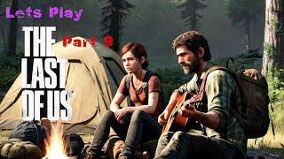 Lets Play The Last of Us Part 9 PC