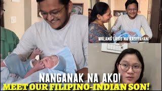 NANGANAK NA AKO! MEET OUR FILIPINO-INDIAN SON