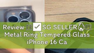 Review 【SG SELLER】 Metal Ring Tempered Glass iPhone 16 Camera Lens Protector For iPhone16 Pro iP