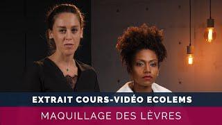 Maquillage des lèvres - extrait de cours ECOLEMS