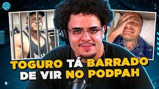 VISH... POR QUE TOGURO NÃO FOI NO PODPAH?