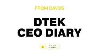 DTEK CEO Diary from #Davos24 #3  @wef