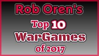 Rob's Top Ten Wargames of 2017