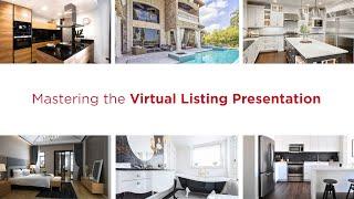 Virtual Open House Training: Mastering the Virtual Listing Presentation