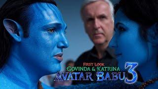 Govinda and katrina kaif Avatar 3 | Govinda Avatar Babu | Govinda in Avatar 3