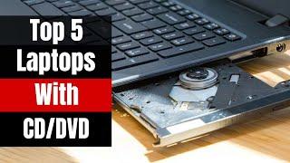 Still Need a Disc Drive? Top 5 Laptops with CD/DVD Drives in 2024