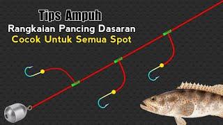 Tips Ampuh! Membuat Rangkaian Pancing Dasaran 3 Mata Kail