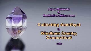 "The Windham County(Moosup) Amethyst find" presented by Redembersmine.com