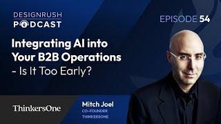 Integrating AI into Your B2B Operations - Is It Too Early? | Podcast 54