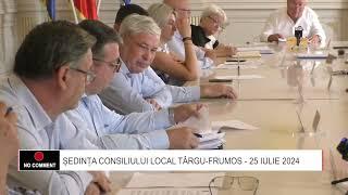 BIT TV/ Sedinta Consiliului Local Targu Frumos, 25 iulie 2024