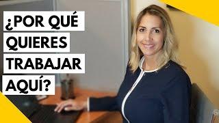 POR QUE QUIERES TRABAJAR AQUI - COMO RESPONDER EN UNA ENTREVISTA DE TRABAJO